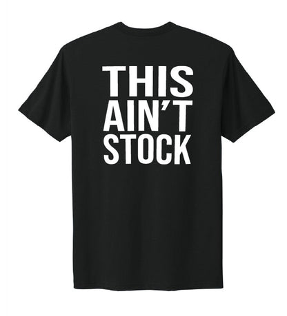 “THIS AIN’T STOCK”